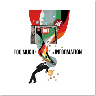 Too much information (text) Posters and Art